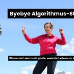 Johanna Wienzek Byebye Algorithmus Stress